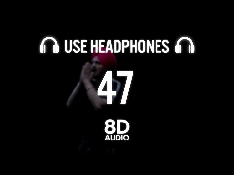 Sidhu Moose Wala x MIST x Steel Banglez x Stefflon Don - 47 [8D AUDIO]