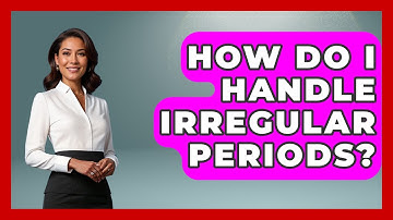 How Do I Handle Irregular Periods? - Gender Equality Network
