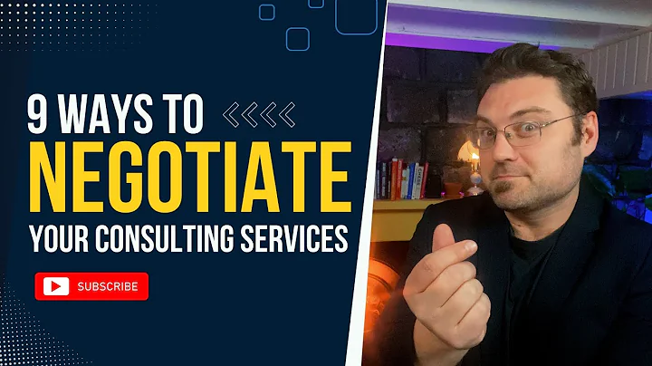 9 ways to Negotiate Your Consulting Services