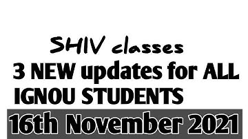 3 New updates for ALL IGNOU STUDENTS @SHIVclasseseconomics