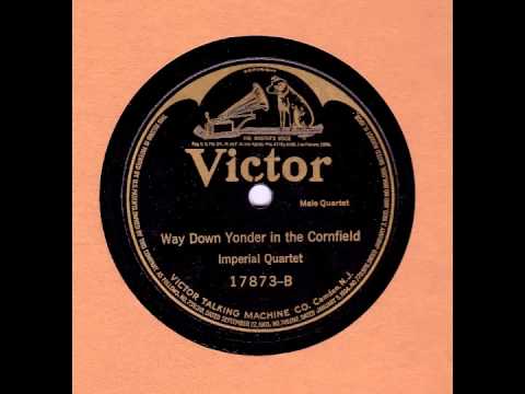 Imperial Quartet — Imperial Quartet ~ Way Down Yonder in the Cornfield (1915)