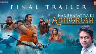 Adipurush (Final Trailer) Hindi | Prabhas | Saif Ali Khan | Kriti Sanon | Khalid Mahmud Shaoun