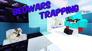 Bedwars Trapping Montage 1