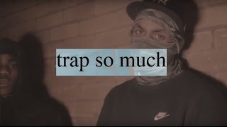 Video thumbnail of "409(DAPZ, SB, CJ, AT, BIRDYYY) - TRAP SO MUCH"