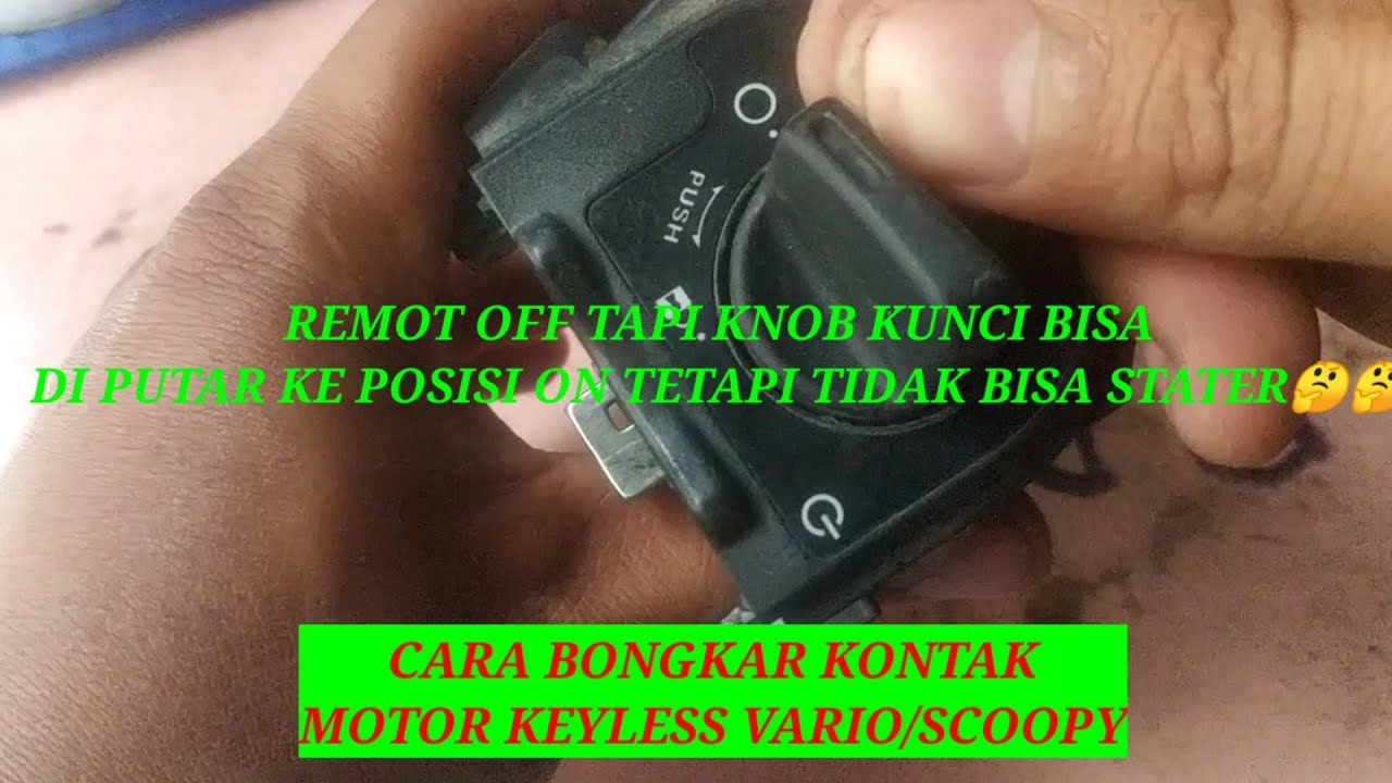 VARIO KEYLESS, REMOT OFF, TAPI BISA DI PUTAR KE POSISI ON(TIDAK BISA HIDUP)