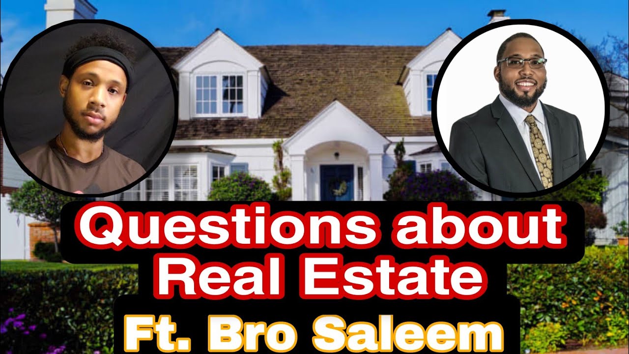Questions about Real Estate With Brother Saleem YouTube