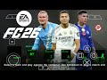 EA SPORTS FC 26 PPSSPP ANDROID OFFLINE CAMERA PS5 NEW UCL KITS 2025/26 REAL FACES LATEST TRANSFERS