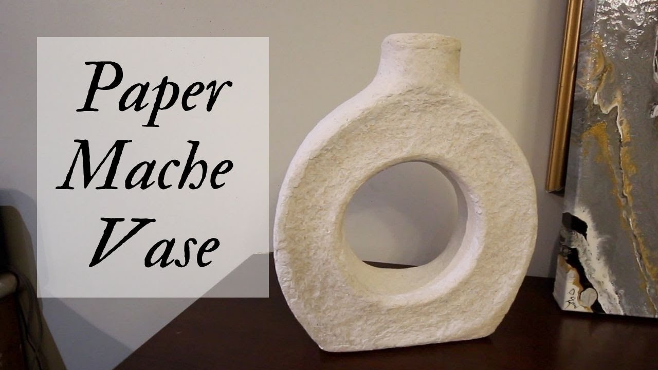 Paper Mache Clay Vase Christmas Paper Mache Ideas YouTube