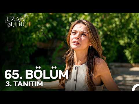 Uzak Şehir 65. Bölüm 3. Tanıtım | "Bu Savaş Bitsin Diye Gidiyorum!"