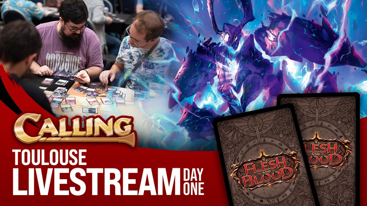 🔴 Day 1 Calling Toulouse | Flesh and Blood #fabtcg