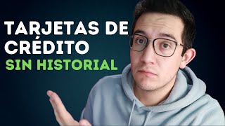 6 Tarjetas de Crédito que NO TE NEGARÁN (y cómo mejorar tu historial crediticio)