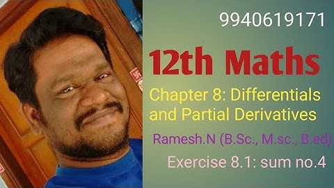 12th Maths: 8. Differentials and Partial Derivatives (Exercise 8.1: Sum no.4)