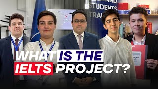 WHAT IS THE IELTS PROJECT?