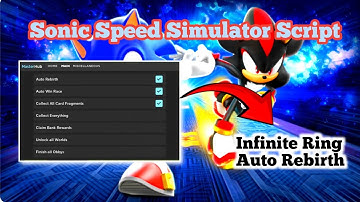 [New Updated] Sonic Speed Simulator Script | Infinite Ring and Auto rebirth