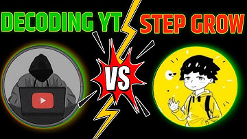 Decoding yt Vs Step Grow || @Decodingyt @StepGrow #decodingyt #stepgrow