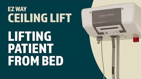 EZ Way Ceiling Lift Usage: Lifting the Patient from a Bed