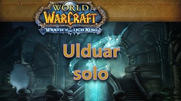 WoW Ulduar (hard modes explained) solo