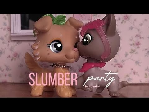 lps mv ☆ Slumber Party ☆