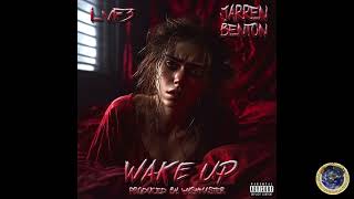 LvF3 - WAKE UP FEATuRiNG JARREN BENTON (PRODuCED BY WySHMASTER BEATS)
