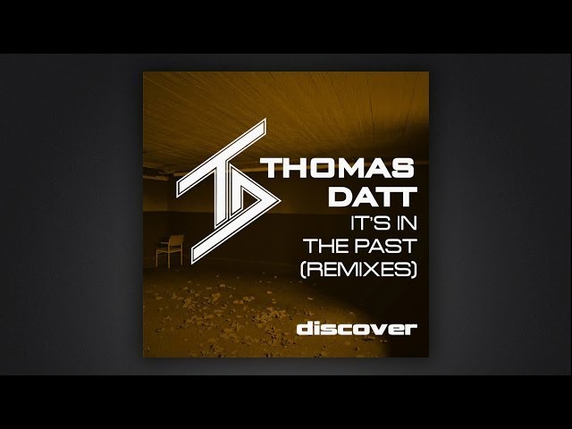 Thomas Datt - It's in the Past (Deathmind Remix)