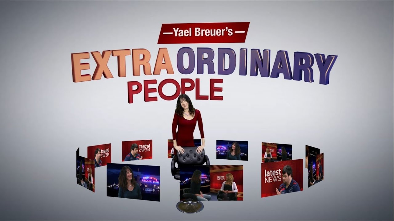 Yael Breuer-  showreel of Extraordinary People on Latest TV