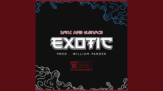 Exotic (feat. William Pander)