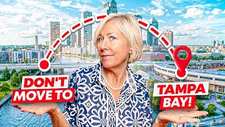 Why You SHOULDN'T Move to Tampa Bay (The Hard Truth)!