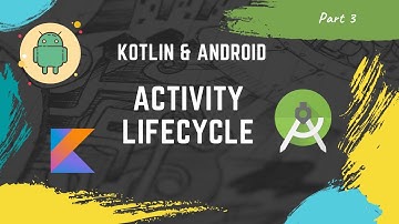 [Part 3] Kotlin Android tutorial for beginners || Activity lifecycle methods