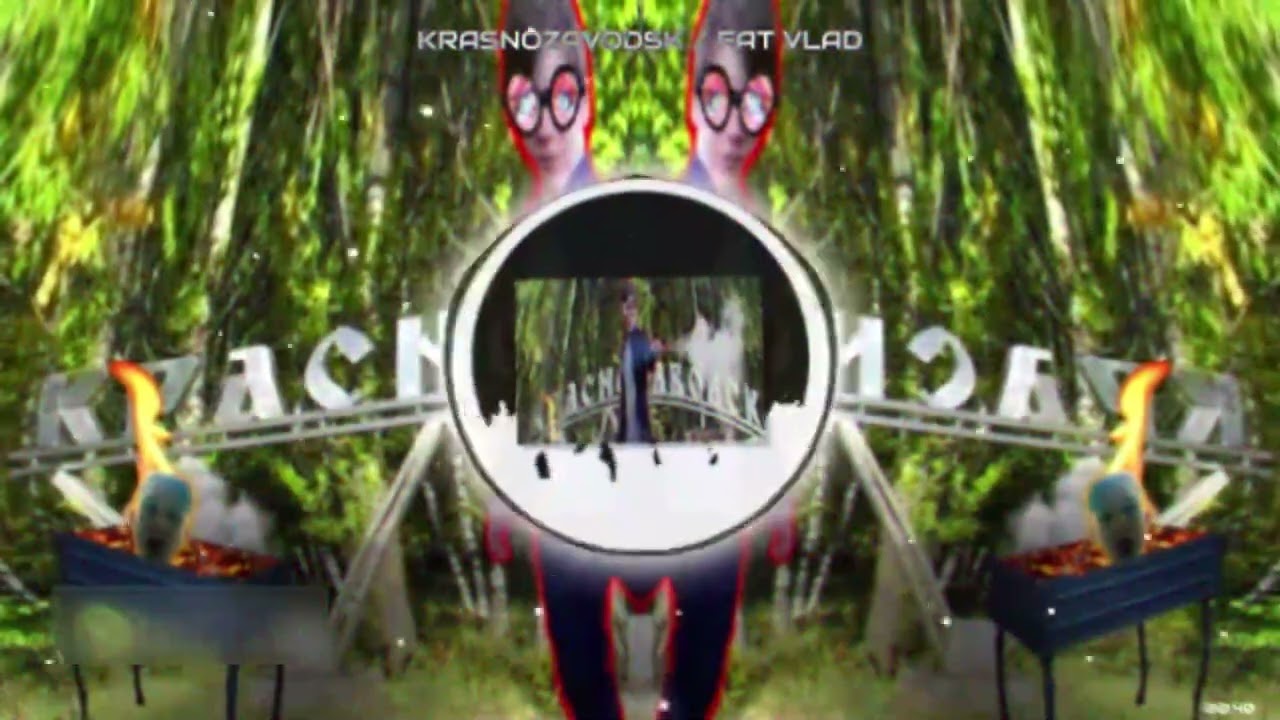 KRASNOZAVODSK - FAT VLAD
