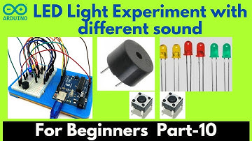 #10 | LED Light Experiment with Different Sound | Passive Buzzer | Arduino Project for Beginners