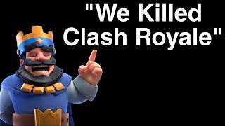 Supercell Admitted they Killed Clash Royale