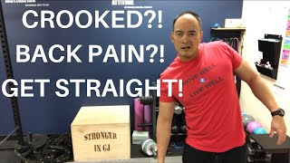 CROOKED?! BACK PAIN?! SCIATICA?! GET STRAIGHT!