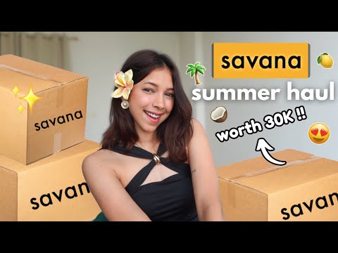 SAVANA Haul worth 30K || Summer Dream wardrobe || Vacation Outfits, Tops, Bottoms & Accessories ❤️😍