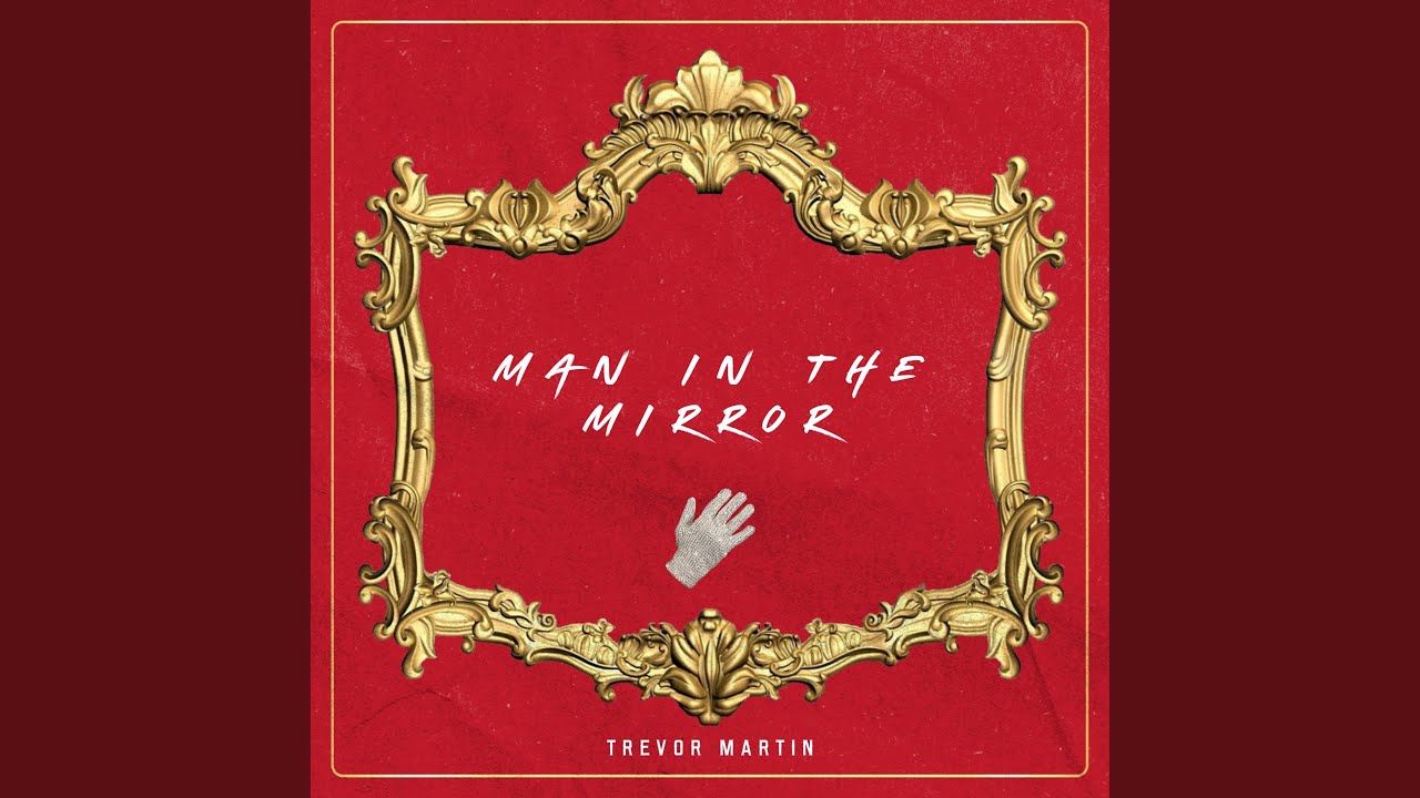 Man in the Mirror - YouTube