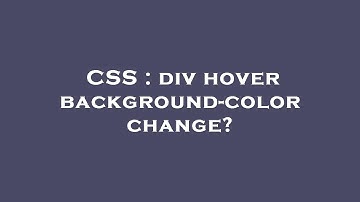 CSS : div hover background-color change?