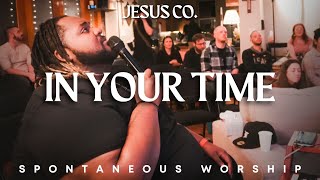 In Your Time / Always | Spontaneous Worship from JesusCo Live At Home 03 - 4/07/23