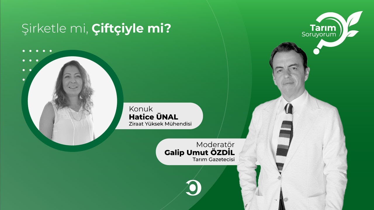 Tarım SoruYorum | Şirketle mi, Çiftçiyle mi?