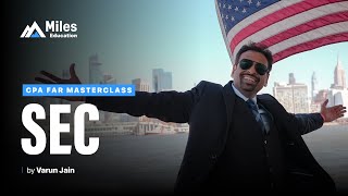SEC | CPA FAR Masterclass by Varun Jain