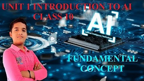 UNIT- 1 INTRODUCTION TO AI || UNIT 1.1 FOUNDATIONAL CONCEPTS || PART-1 || AAP KA RPS