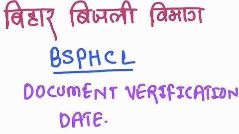 Bsphcl Document Verification Date? | Bsphcl Document Verification