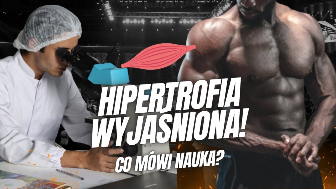 Dlaczego Mięśnie ROSNĄ?! | Mechanizm Hipertrofii | Porady