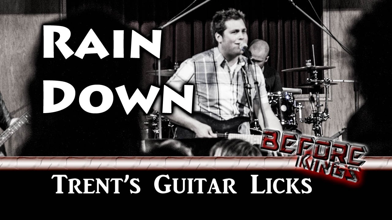 Rain Down Guitar Tutorial Delirious (Before Kings Cover) YouTube