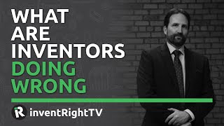 What are inventors doing wrong