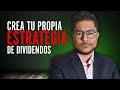 ESTRATEGIA DE DIVIDENDOS EN LA BOLSA || Te enseño a crearla