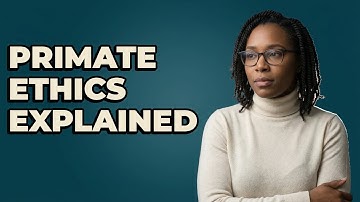 What Are Researcher Responsibilities In Primate Ethics?