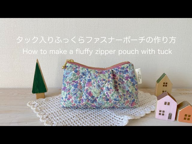 How to make a fluffy zipper pouch with tuck - YouTube