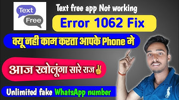 Fake WhatsApp number | text free error 1062 | Text free app problem | text free error 9029