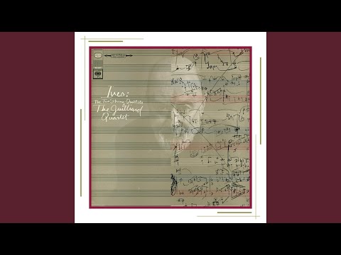 Juilliard String Quartet & Charles Ives - String Quartet No. 1 "From the Salvation Army": I. Chorale. Andante con moto