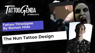 Tattoo Timelapse - By Roman Hide - The Nun Tattoo Design
