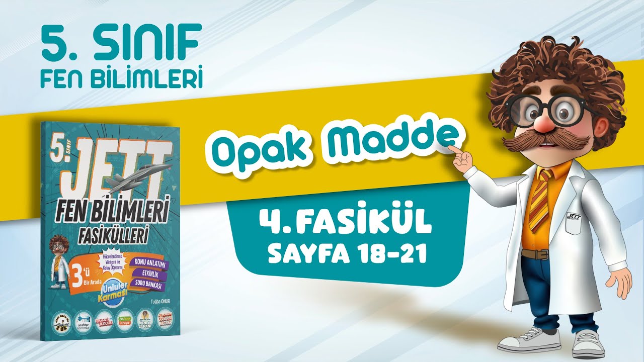 Opak Madde - 5. Sınıf Jett Fen Bilimleri - Fasikül 4 - Sayfa 18-21